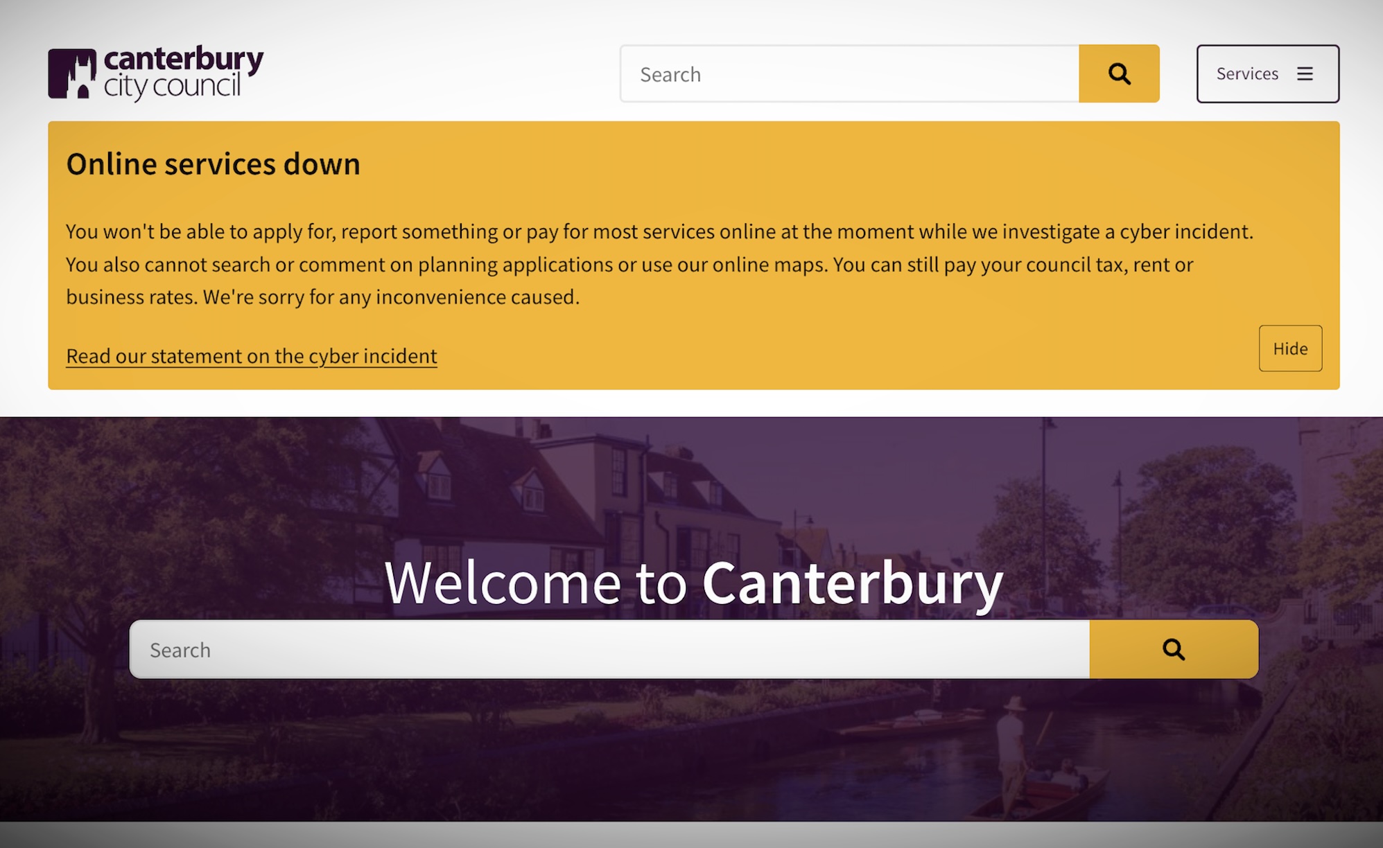 a screenshot of Canterbury City Council's website, which reads: "You won't be able to apply for, report something or pay for most services online at the moment while we investigate a cyber incident. You also cannot search or comment on planning applications or use our online maps. You can still pay your council tax, rent or business rates. We're sorry for any inconvenience caused."
