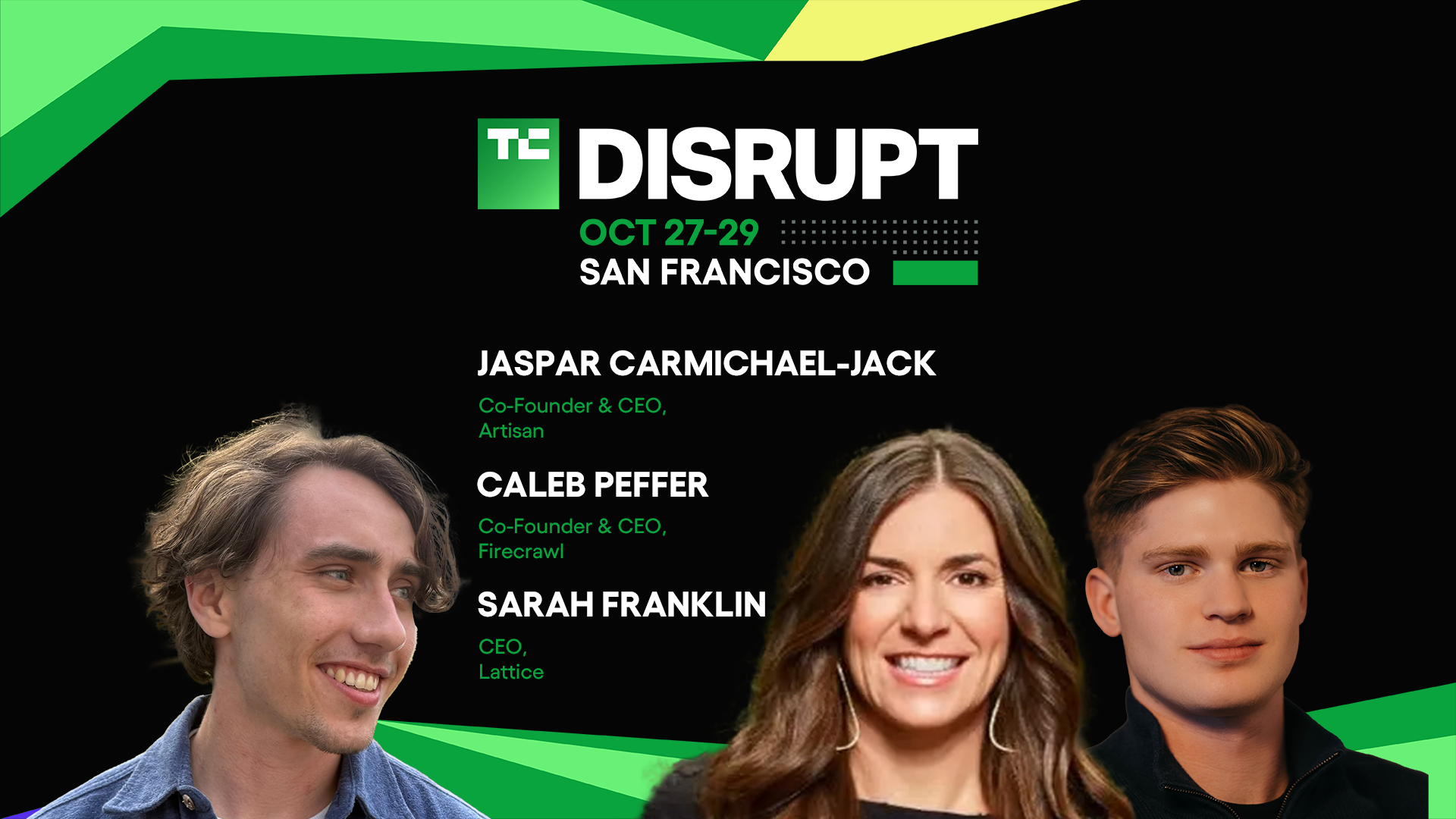 TechCrunch Disrupt 2025 Caleb Peffer, Jaspar Carmichael-Jack, Sarah Franklin